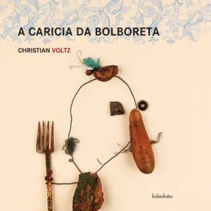 (G). A Caricia Da Bolboreta. (Demademora)