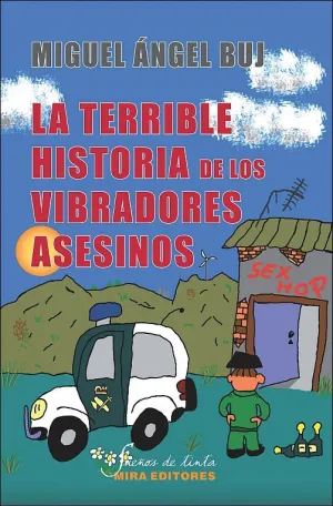 La Terrible Historia de los Vibradores Asesinos (I