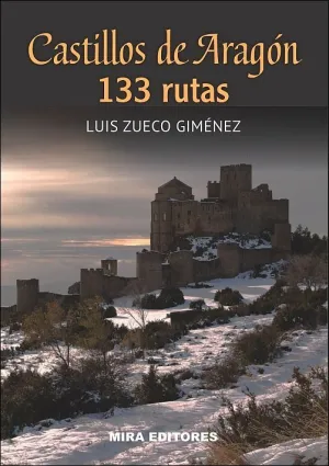 Castillos de Aragon: 133 Rutas (Inminente)