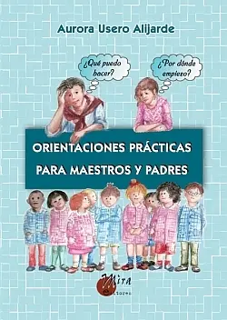 Orientaciones Practicas para Maestros y Padres