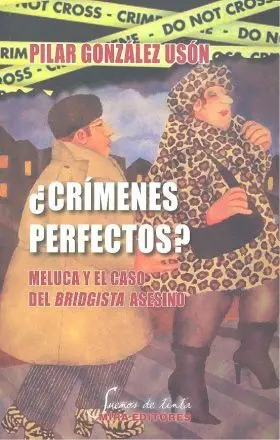 ¿Crimenes Perfectos? Meluca y el Caso del Bridgista Asesino