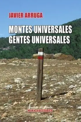 Montes Universales, Gentes Universales. Un Viaje a