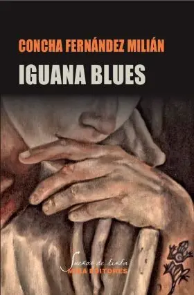 Iguana Blues. Cancion Triste de la Iguana Azul