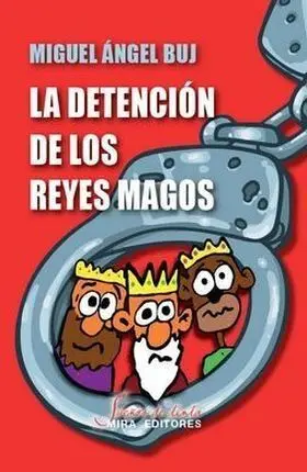 La Detención de los Reyes Magos