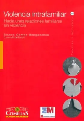 Violencia Intrafamiliar: Hacia unas Relaciones Fam