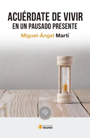 Acuerdate de Vivir en un Pausado Presente