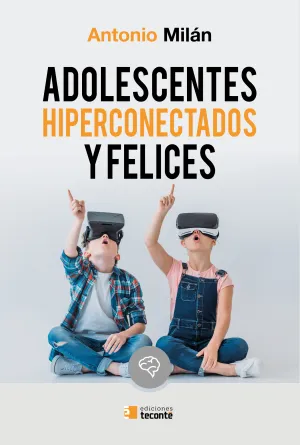 Adolescentes Hiperconectados y Felices