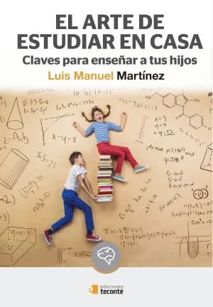 Arte de Estudiar en Casa Claves para Enseñar a Tus