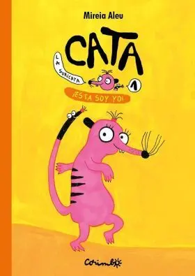 Cata la Suricata. Esta Soy Yo! Vol. 1