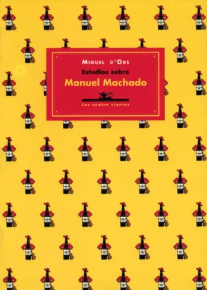 Estudios Sobre Manuel Machado