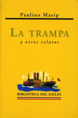 La Trampa y Otros Relatos