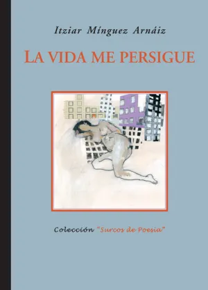 La Vida me Persigue
