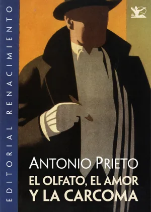 El Olfato, el Amor y la Carcoma
