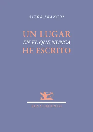 Un Lugar en el que Nunca He Escrito