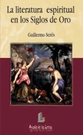 Literatura Espiritual en los Siglos de Oro, la