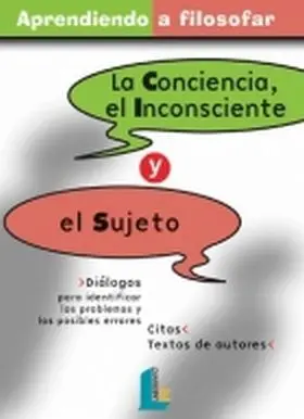 La Conciencia, el Inconsciente y el Sujeto
