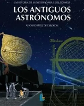 Antiguos Astronomos Tomo I - Historia Astronomia y