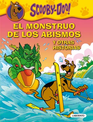 Scooby-Doo. El Monstruo de los Abismos y Otras His