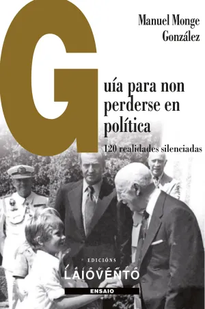 Guia para Non Perderse en Politica-120 Realidades