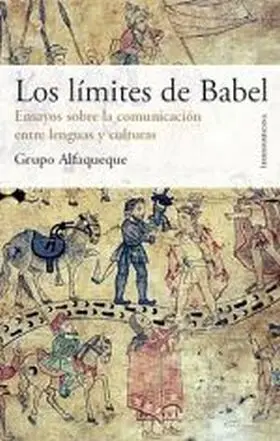 Los Limites de Babel. Ensayos Sobre la Comunicacio