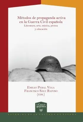 Metodos de Propaganda Activa en la Guerra Civil Es
