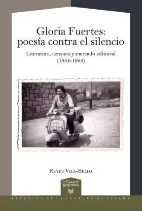 Gloria Fuertes: Poesia Contra el Silencio. Literat