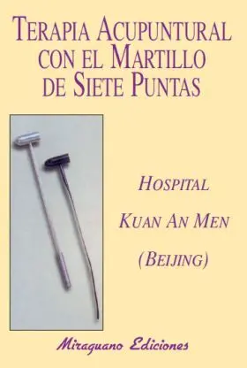 Terapia Acupuntural con el Martillo de 7 Puntas