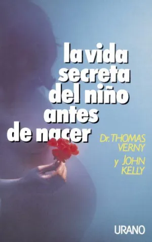 Vida Secreta del Niño Antes de Nacer