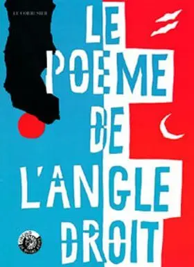 Le Poeme de L'angle Droit