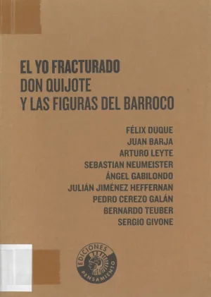 El yo Fracturado / Don Quijote y el Barroco