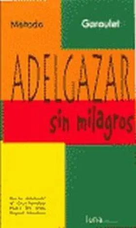 Adelgazar sin Milagros
