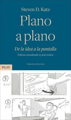 Plano a Plano. De la Idea a la Pantalla. Edici¢N 2