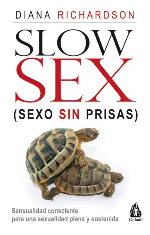 Slow Sex (Sexo sin Prisas)