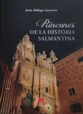 Otros Rincones de la Historia Salmantina