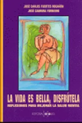 Vida Es Bella, Disfrutela