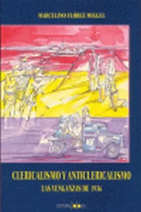 Clericalismo y Anticlericalismo