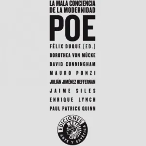 Poe. la Mala Conciencia de la Modernidad