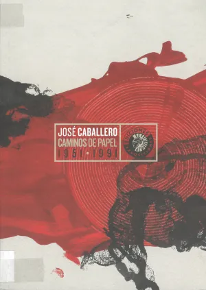 Caminos de Papel 1951-1991