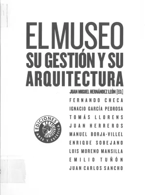 El Museo Su Gestion y Su Arquitectura