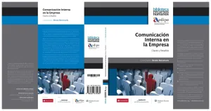 Comunicacion Interna en la Empresa. Claves y Desaf