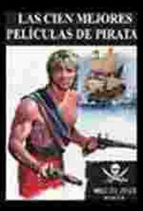 100 Mejores Peliculas Sobre Piratas