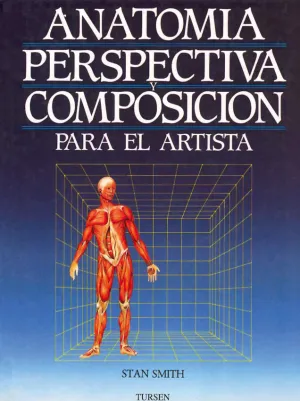 Anatomia, Perspectiva y Composicion para el Artist