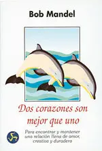 Dos Corazones Son Mejor que Uno