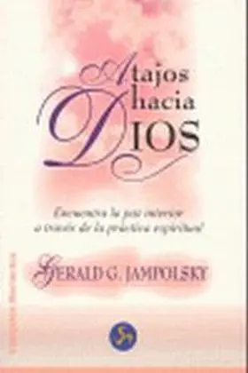 Atajos Hacia Dios