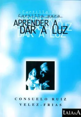 Cartilla para Aprender a Dar a Luz