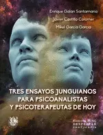 Tres Ensayos Junguianos para Psicoanalistas y Psic