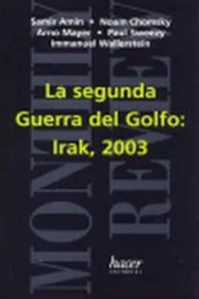 La Segunda Guerra del Golfo: Irak 2003