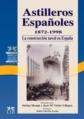 Astilleros Españoles 1872-1997