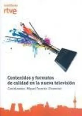 Contenidos y Formatos en la Nueva Television