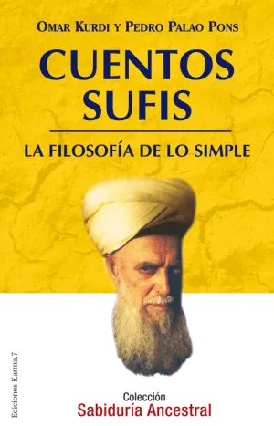 Cuentos Sufis. Filosofia de lo Simple
